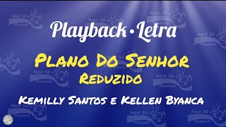 Plano Do Senhor (Playback Reduzido) Kemilly Santos e Kellen Byanca