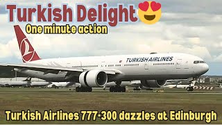 TURKISH DELIGHT: 777-300 ER swoops into Edinburgh airport