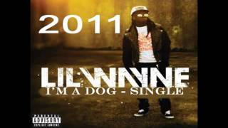 Lil Wayne - -I'm A Dog- (NEW OFFICIAL 2011 SINGLE EXCLUSIVE)