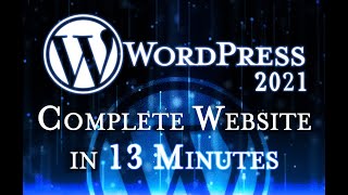 WordPress - Tutorial for Beginners in 13 MINUTES!  [ 2021 Updated ]