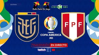 Ecuador vs Perú | En Vivo Formato RADIO | Copa América