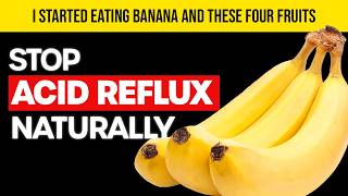 5 FOODS That Will Put an END to Your ACID REFLUX WOES