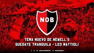 TEMA NUEVO DE NEWELL'S 2022 vs Boca (Leo Mattioli - Quedate Tranquila)