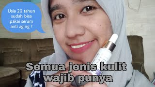 Review Azarine Anti Aging Serum - bisa untuk semua jenis kulit