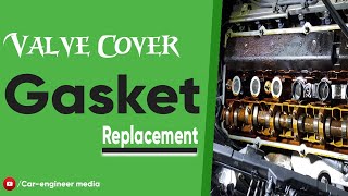 Valve Cover Gasket Replacement