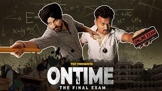 ONTIME - The Final Exam | Antim Trailer Spoof by TKF