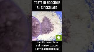 Torta di nocciole al cioccolato SHORTS