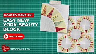 How to make an easy New York beauty quilt block