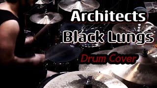 Architects - Black Lungs - Drum Cover - No Trigger