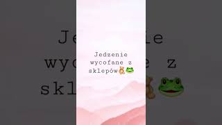 Jedzenie wycofane z sklepów🧸🐸 shor#