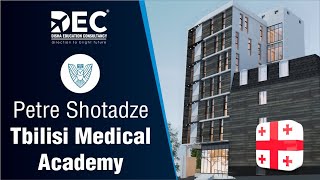 Petre Shotadze Tbilisi Medical Academy | Study MBBS In Georgia | Inquiry - 9924776600 | 9898434909