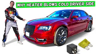 WHY HEATER BLOWS COLD DRIVER SIDE DASH AIR VENT, HOT PASSENGER SIDE CHRYSLER 300 2015 2016 2017 2018