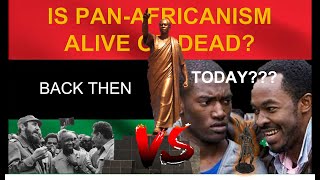 Is PAN Africanism Alive or Dead?