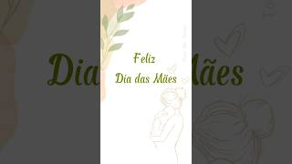 Telemensagem Feliz Dia Das Mães. @tocadoamormensagens5848 #diadasmães #felizdiadasmães #mãe