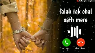 falak tak chal sath mere ringtone |hindi ringtone | love ringtone