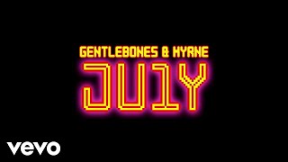 Gentle Bones & MYRNE - JU1Y