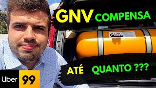 🔴 GNV COMPENSA ATÉ QUAL VALOR ? 2022 UBER e 99pop. 🔵