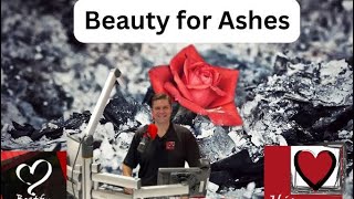 Beauty for Ashes