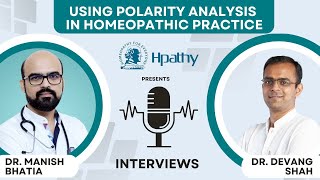 Using polarity analysis in homeopathic practice | Dr Manish Bhatia interviews Dr Devang Shah