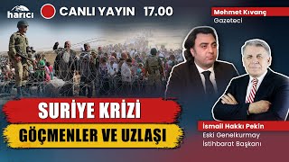 SURİYE KRİZİ | Göçmen Sorunu Nasıl Çözülür? | İsmail Hakkı Pekin ve Mehmet Kıvanç | CANLI YAYIN