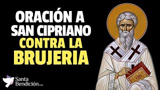 👉 Oración a San Cipriano contra la brujeria ✨✝️