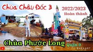 Chùa Châu Đốc 3 Sẽ Xây Xong Nhiều Công Trình Lớn - Chùa Phước Long Quận 9 | Quân Vlogs | #52