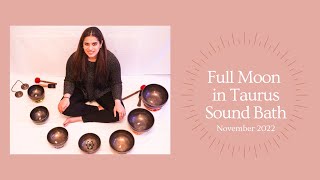 Full Moon in Taurus Sound Bath November 2022