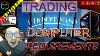 Trading Computer Requirements - Is Yours Fast Enough?