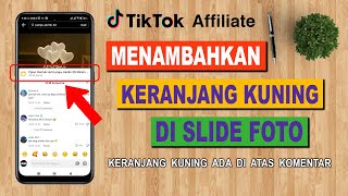 Cara Menambahkan Keranjang Kuning di Slide Foto Tiktok