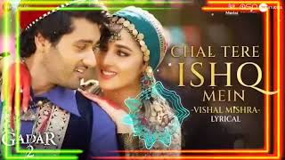 Chal Tere Ishq Mein (Female) - Gadar 2 | Utkarsh Sharma,Simratt Kaur | Vishal M,Mithoon,Neeti,Sayeed