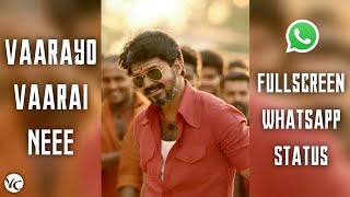 Vaarayo vaarai neee | Aalaporan Thamilan | Mersal | FullScreen Whatsapp status | 1080p 60FPS