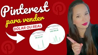 Pinterest para vender em DÓLAR e em REAL (vender como afiliado no Pinterest)