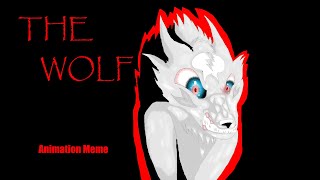 [THE WOLF] Animated Meme