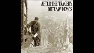 After the Tragedy- Outlaw Demos (Cabot, AR | 2007)