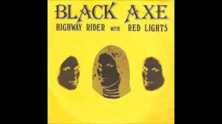 Black Axe - Highway Rider