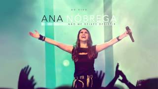 Ana Nóbrega - O único [CD Não me deixes desistir]