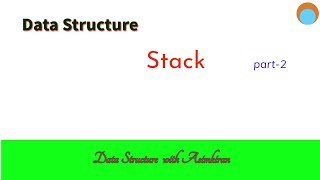 DS (3.2)  Stack Part 2