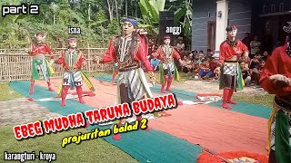 EBEG MUDA TARUNA BUDAYA - Prajuritan Balad 2 ( part 2 )