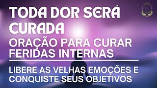 ORAÇÃO PARA CURAR FERIDAS INTERNAS 🙏🏼 COM DICA DE RITUAL ENERGÉTICO