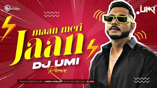 Maan Meri Jaan (Remix) DJ Umi | Champagne Talk | King | Tu Maan Meri Jaan Tujhe Jaane Na Doonga