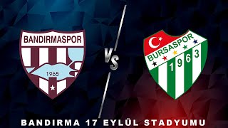 BANDIRMASPOR - BURSASPOR MAÇ ÖNÜ I CANLI YAYIN