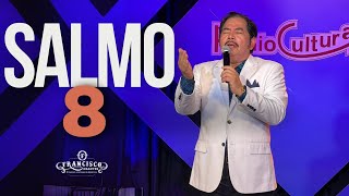 Salmo 8 (En Vivo) - Francisco Orantes