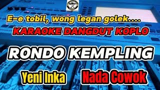 KARAOKE - RONDO KEMPLING VERSI DANGDUT KOPLO (NADA COWOK/DUET)