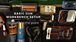 Basic Gun Workbench Setup - Straight to the point