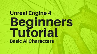 Unreal Engine 4 - Beginners Ai Tutorial