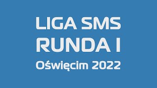 Blok 3 - Liga SMS - Oświęcim 2022