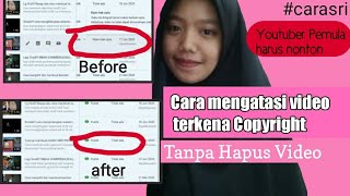 Cara Mengatasi Video terkena Copyright /Klaim hak cipta Tanpa Hapus video #ngeyoutubekuy