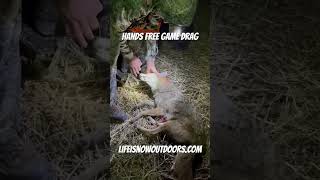 Hands Free Game Drag for Coyotes, Deer, Pigs, coon, move your game out of the field with ease.