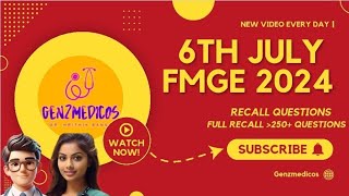 FMGE 6TH JULY 2024 FULL RECALL #fmge #fmgerecall #fmgeprepladder