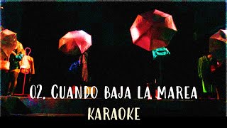 02. Cuando baja la marea - Mentiras Sinfónico, el Musical - Karaoke - Instrumental